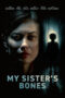 Nonton film My Sister's Bones (2026) - Pusatmovie21