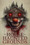 Nonton film The House on Haunted Grounds (2026) - Pusatmovie21